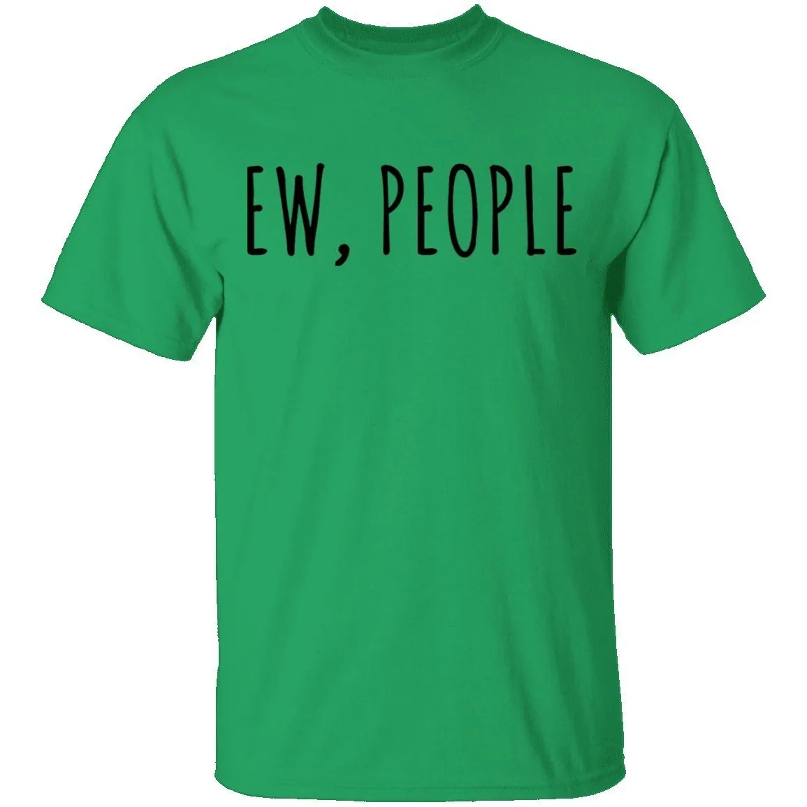 Ew People T-Shirt