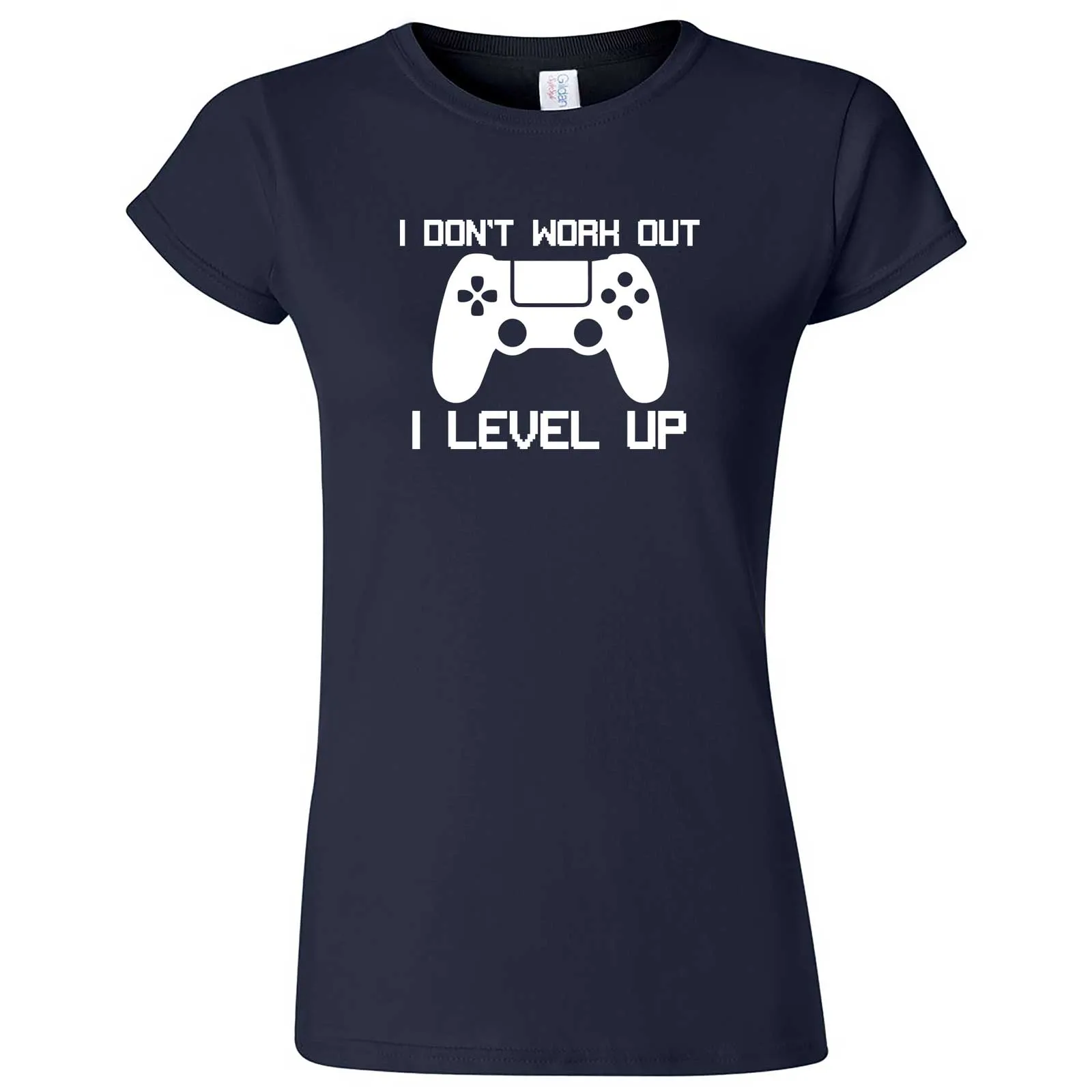 "I Don't Work Out, I Level Up - Video Games" women's t-shirt