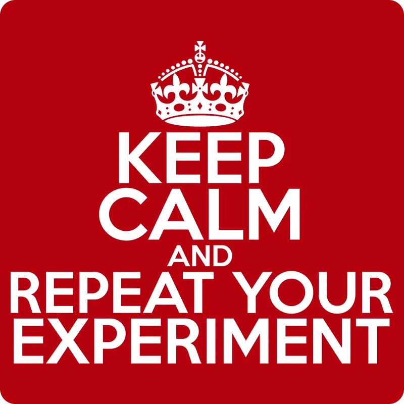 "Keep Calm and Repeat Your Experiment" (white) - Men's T-Shirt