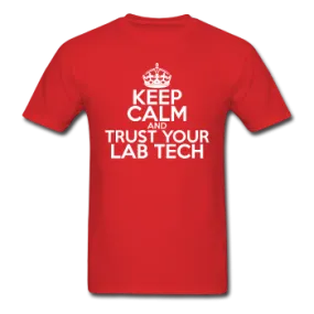 "Keep Calm and Trust Your Lab Tech" (white) - Men's T-Shirt