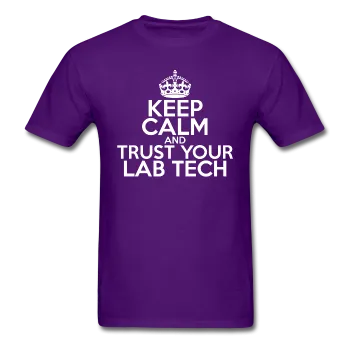 "Keep Calm and Trust Your Lab Tech" (white) - Men's T-Shirt