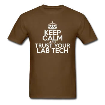 "Keep Calm and Trust Your Lab Tech" (white) - Men's T-Shirt