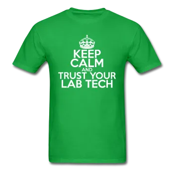 "Keep Calm and Trust Your Lab Tech" (white) - Men's T-Shirt